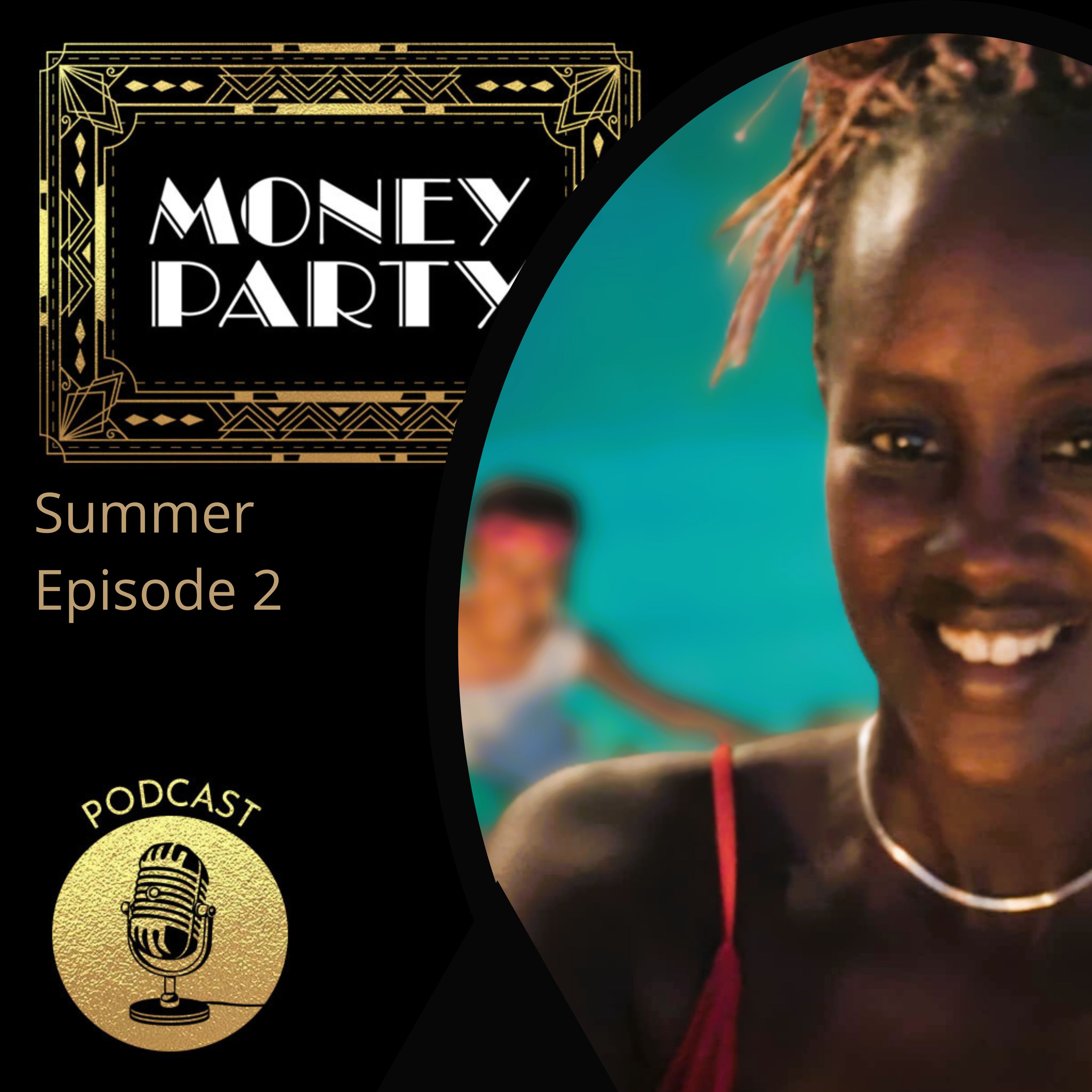 MoneyParty Summer Episode 2