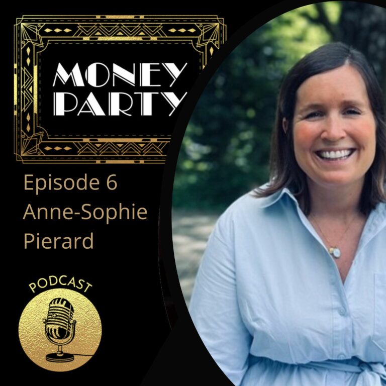 MoneyParty Episode 6 Anne Sophie Pierard