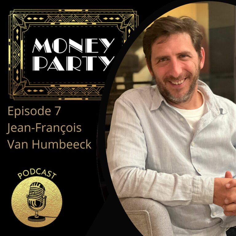 MONEYPARTY EPISODE 7 JEAN FRANCOIS VAN HUMBEECK